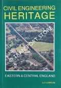 Civil Engineering Heritage - Eastern & Central England by LABRUM, E. A.